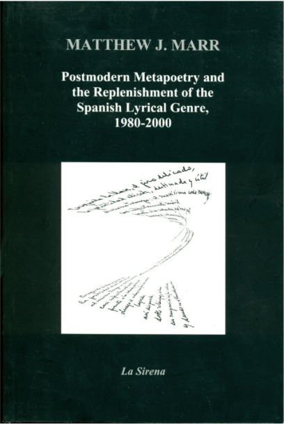 Postmodern Metapoetry and the Replenishment of the Spanish Lyrical Genre, 1980-2000